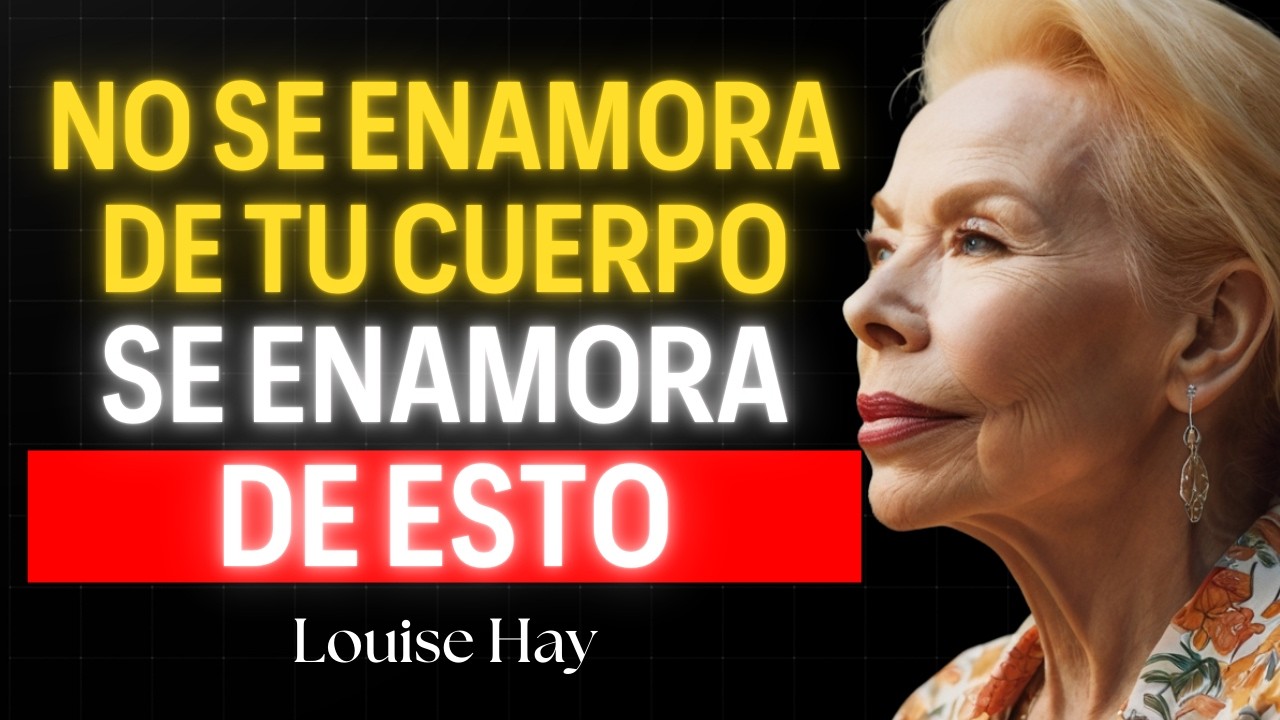 Los HOMBRES se ENAMORAN por esto, pero las mujeres no se dan cuenta   Louise Hay