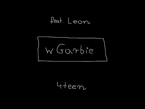 4teen feat. Leon - wGarbie