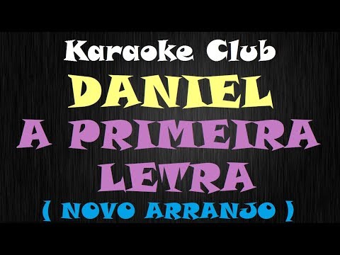 A primeira Letra - Daniel
