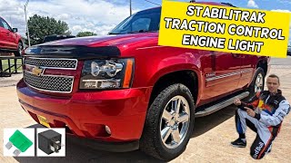 STABILITRAK TRACTION CONTROL ENGINE LIGHT ON CHEVROLET TAHOE SUBURBAN 2006 2007 2008 2009 2010 2011