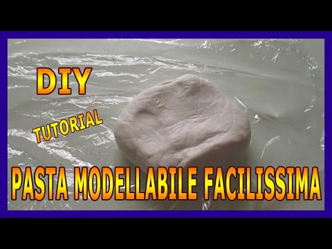 DIY LA RICETTA DELLA MIA PASTA MODELLABILE CON TRE SOLI INGREDIENTI PERFETTA E RESISTENTE -TUTORIAL