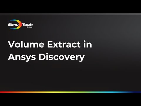 Volume Extract in Ansys Discovery