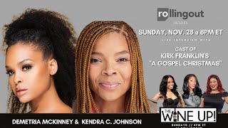 The Wine UP!-w/ Kirk Franklin's 'A Gospel Christmas' actresses Demetria McKinney & Kendra C. Johnson video