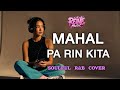 MAHAL PA RIN KITA Rockstar Soulful R B Cover REINEMUSIC