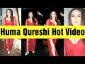 Huma Qureshi Milky Thunder Thigh And Glimpse Of Assets Huma Qureshi Hot Vertical Hot Video