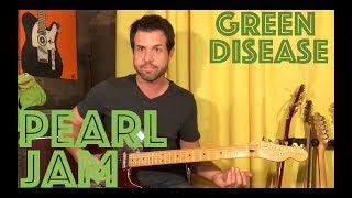 Guitar Lesson: How To Play Green Disease By Pearl Jam
