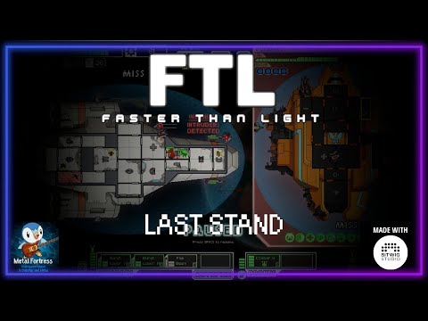 Last Stand (FTL: Faster Than Light) [Remix] || Metal Fortress