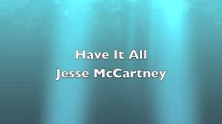 Have It All  Jesse McCartney