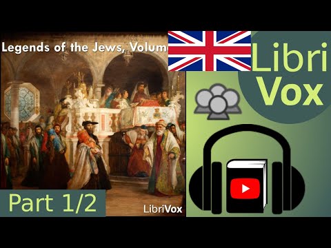 The Legends of the Jews, Volume 2 by Louis GINZBERG read by Various Part 1/2 | Full Audio Book