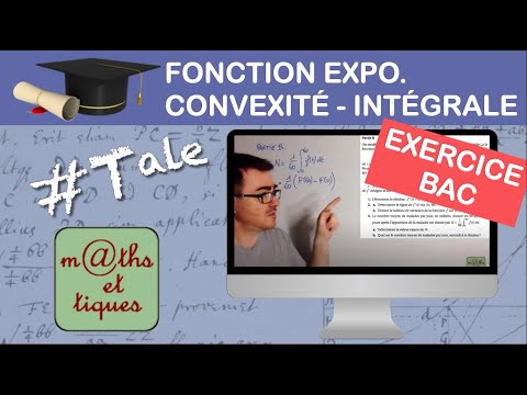 Prépare ton BAC : Fonction exponentielle - Convexité - Intégration