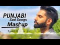 New Punjabi Sad Songs Mashup Heart Broken Latest New Punjabi Songs