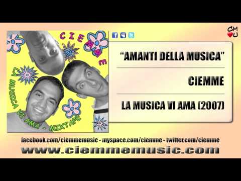 Ciemme - Amanti della musica - La musica vi ama