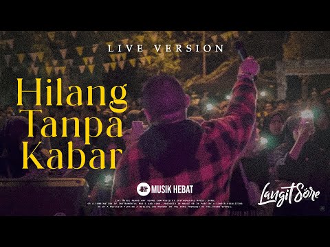LANGIT SORE - HILANG TANPA KABAR  (LIVE #JHONOR12)