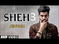 Sheh 3 Official Song  ||  Singga  || ft Sukh Lotey  ||  Punjabi Latest New Song 2020