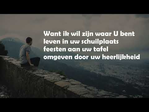 Opwekking met tekst 484 Ik wil altijd zijn waar U bent