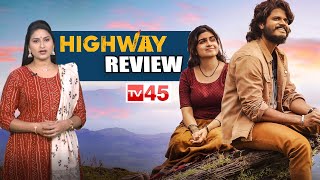 Highway Movie Review | Anand Deverakonda || Abhishek Banerjee || Aha Web Series|| TV 45