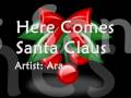 Here Comes Santa Claus - Ara (cover) 