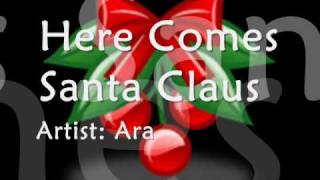 Here Comes Santa Claus - Ara (cover)