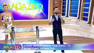Magazin D Yaz - Alişan yepyeni şarkısı &quot;Zor Sensin&quot;i ilk kez Magazin D Yaz&#39;da seslendirdi!