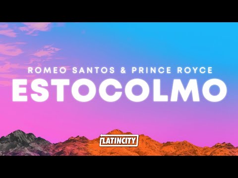 Romeo Santos &amp; Prince Royce – Estocolmo (Letra)