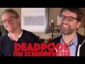 DP/30: Deadpool writers Rhett Reese, & Paul ...