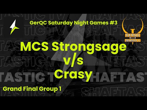 GerQC : SNG #3 - Grand Final Group 1 - MCS Strongsage vs Crasy
