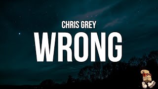 Cover art for Chris Grey - WRONG (Lyrics)