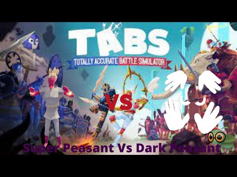 TABS (Totally Accurate Battle Simulator) Super Peasant VS Dark Peasant