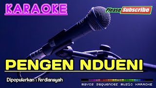 Download lagu PENGEN NDUENI -Ferdiansyah- KARAOKE mp3