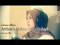 SALEEM Antara Sutra Dan Bulan Cover By Mel Record Qytara Studio