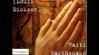 Young D / Young D Soulja / YDSMG (Louis Dickson) - Haiti Earthquake Soundtrack. Haiti Earthquake