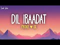 Pritam KK Dil Ibaadat Lyrics Dil Ibaadat Kar Raha Hai