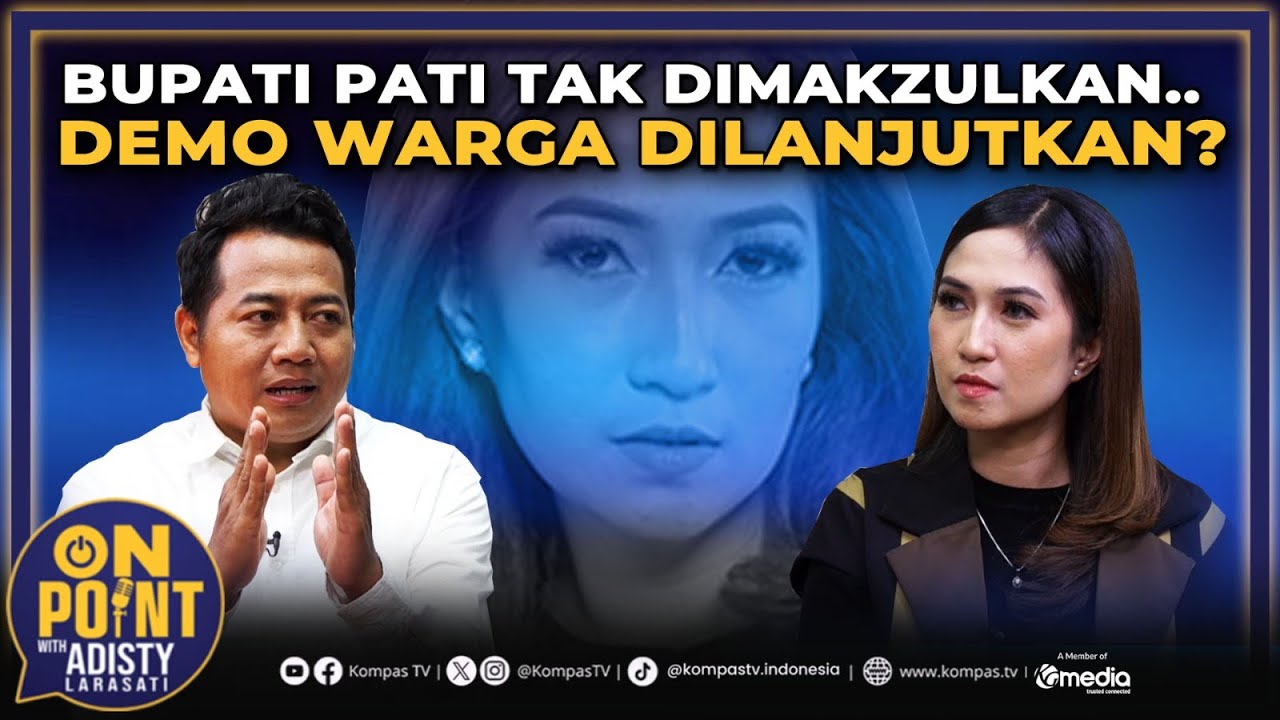 [FULL] Adi Prayitno: 70% Pemakzulan Bupati Pati Gagal! Warga Ancam Demo Lebih Besar | On Point #37