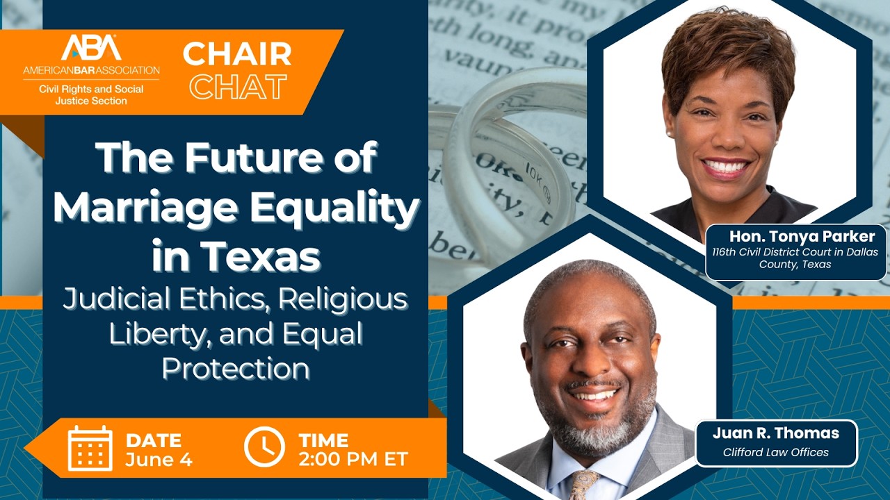 Marriage Equality in Texas: Judicial Ethics, Religious Liberty, and Equal Protection  | Chair Chat