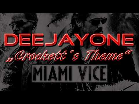 DeeJayOne - "Crockett´s Theme" Miami Vice 2011