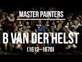 Bartholomeus van der Helst (1613-1670) A collection of painting 4K Ultra HD Bartholomeus van der Helst (1613-1670) A collection of painting 4K Ultra HD