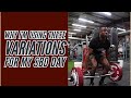 Breaking Down My Variation SBD Day | Benching 4X A Week