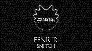 FENRIR - Snitch