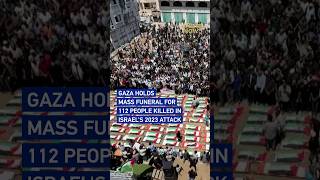 Gaza holds mass funeral for 112 people killed in Israel's 2023 attack #worldnow