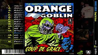 Orange Goblin - Coup De Grace [2002  | 2010 Reissue Edition - Full Album]