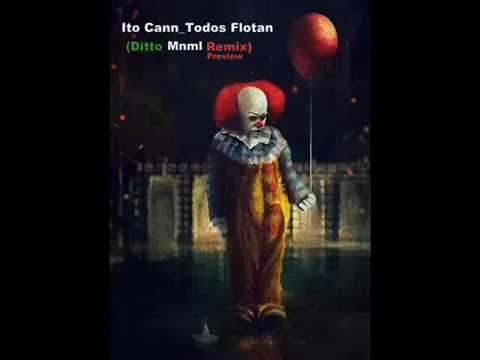 Ito cann-Todos Flotan( Ditto Mnml Remix) preview