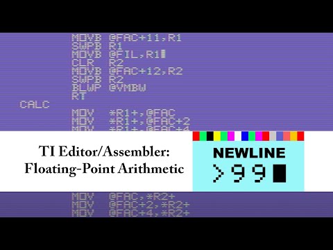 TI Editor/Assembler: Floating-Point Arithmetic - Newline99