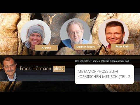 Stream I Franz Hörmann plus 3 I Metamorphose zum kosmischen Mensch I Teil 2