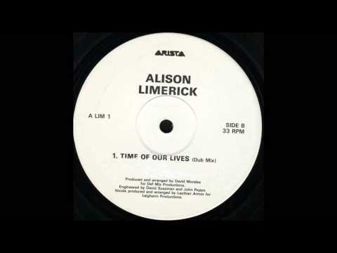 Time Of Our Lives Alison Limerick  ( Dub Mix)