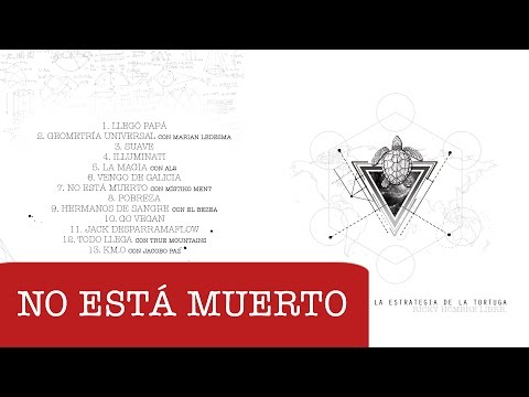 Ricky Hombre Libre con Místiko Ment - No está muerto (prod. Paulo Casás)