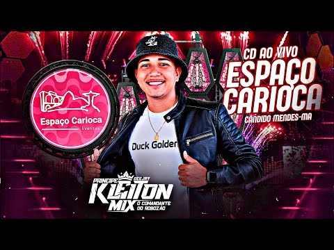 CD AO VIVO NO ESPAÇO CARIOCA - CÂNDIDO MENDES-MA - DJ KLEITON MIX