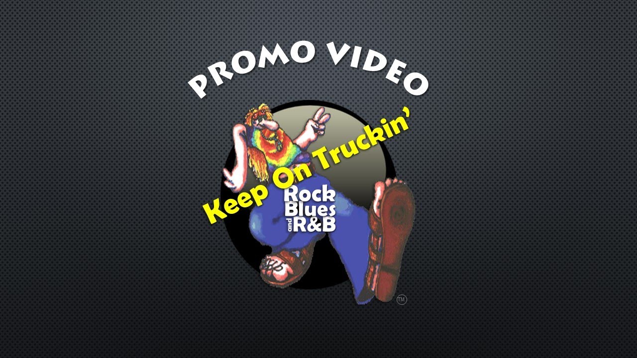 Promotional video thumbnail 1 for Keep On Truckin'