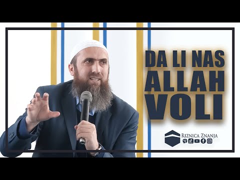 Nedžad ef. Hasanović - Da li nas Allah voli / 037 ⁴ᵏ Riznica Znanja