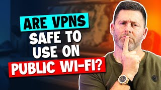 Are VPNs Safe to Use On Public Wi-Fi?