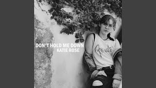 Don&#39;t Hold Me Down